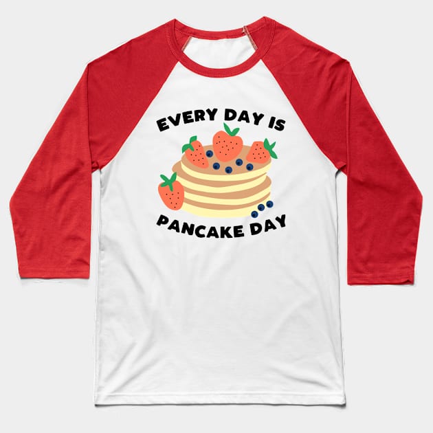 Funny pancakes lover slogan Baseball T-Shirt by kapotka